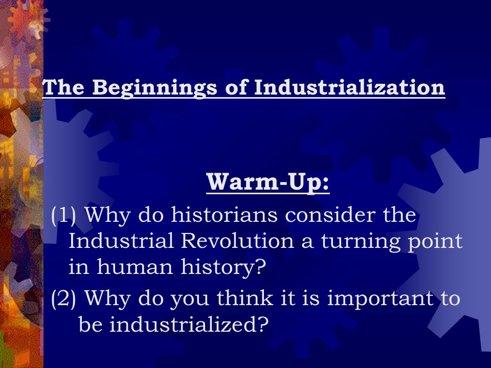 The industrial revolution as a turning point in world history Essay Sample